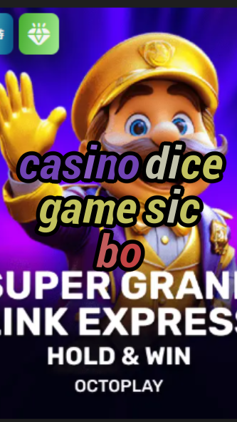 casino dice game sic bo-w4cy2mdjlx2bf.com